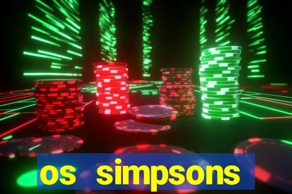 os simpsons completo dublado